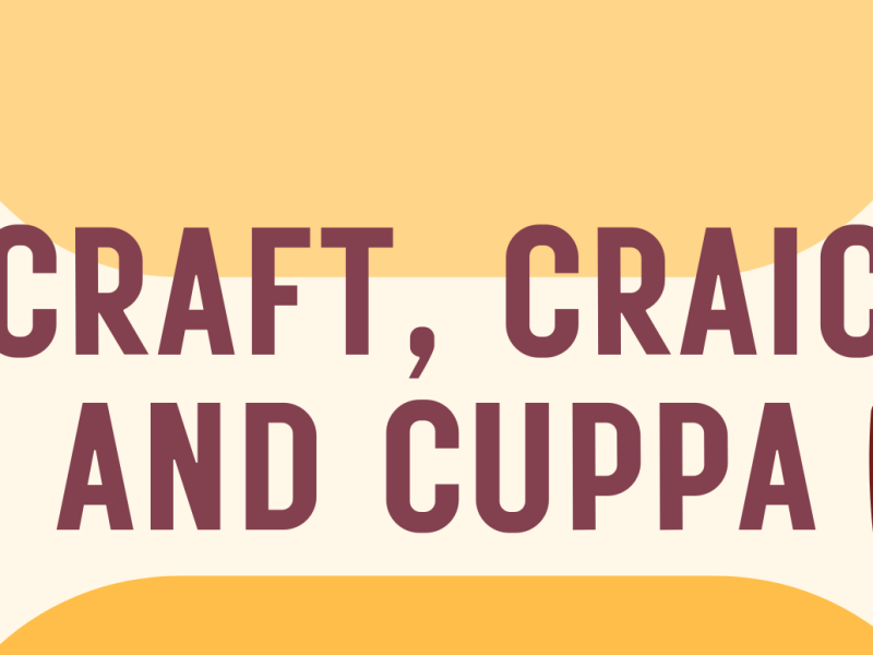 Craft, Craic and&nbsp;Cuppa